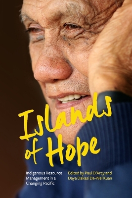 Islands of Hope: Indigenous Resource Management in a Changing Pacific book