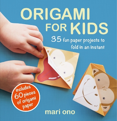 Origami for Kids: 35 Fun Paper Projects to Fold in an Instant book