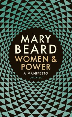 Women & Power: A Manifesto by Professor Mary Beard