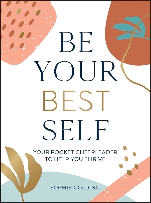 Be Your Best Self: Your Pocket Cheerleader to Help You Thrive book