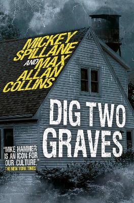 Mike Hammer - Dig Two Graves: Dig Two Graves book