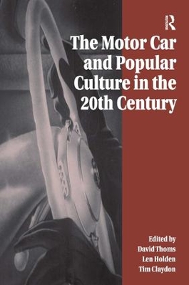 Motor Car and Popular Culture in the Twentieth Century book