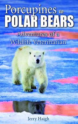 Porcupines to Polar Bears book