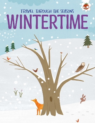 WINTERTIME Travel Through The Seasons by Annabel Griffin