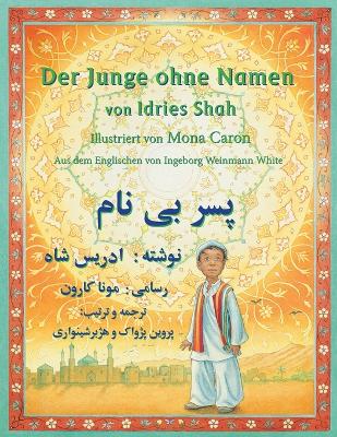 Der Junge ohne Namen: Zweisprachige Ausgabe Deutsch-Dari by Idries Shah