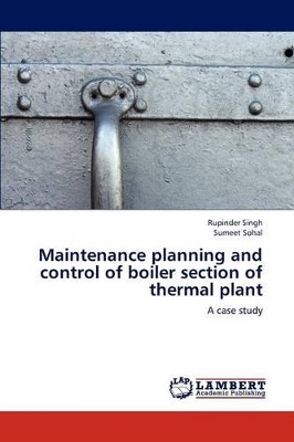 Maintenance Planning and Control of Boiler Section of Thermal Plant book