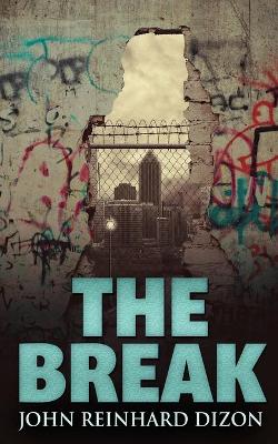 The Break by John Reinhard Dizon