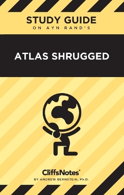 CliffsNotes on Rand's Atlas Shrugged: Literature Notes book