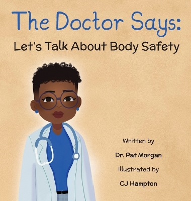 The Doctor Says: Let's Talk About Body Safety book