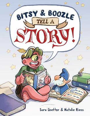 Bitsy & Boozle Tell a Story! by Sara Goetter