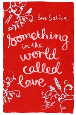 Something in the World Called Love book