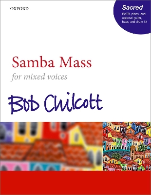 Samba Mass by Bob Chilcott