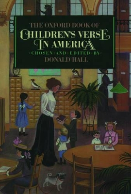 The Oxford Book of Children's Verse in America by Donald Hall