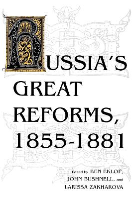 Russia's Great Reforms, 1855-1881 book