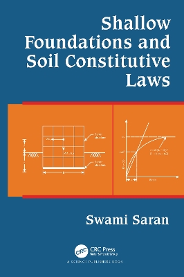 Shallow Foundations and Soil Constitutive Laws by Swami Saran