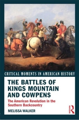 Battles of Kings Mountain and Cowpens book