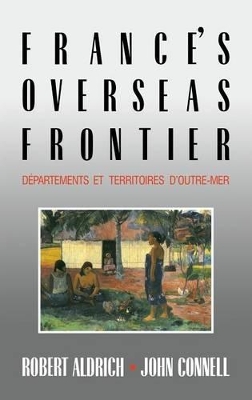 France's Overseas Frontier by Robert Aldrich