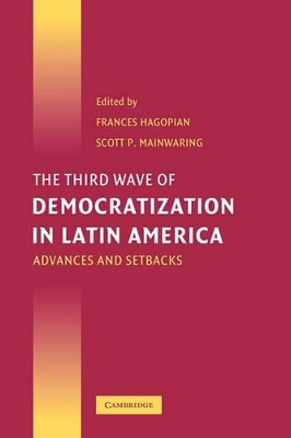 The Third Wave of Democratization in Latin America by Frances Hagopian