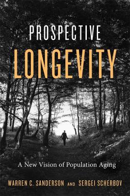 Prospective Longevity: A New Vision of Population Aging book