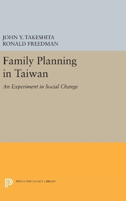 Family Planning in Taiwan by John Y. Takeshita