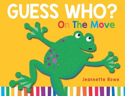 Guess Who? On the Move by Jeannette Rowe