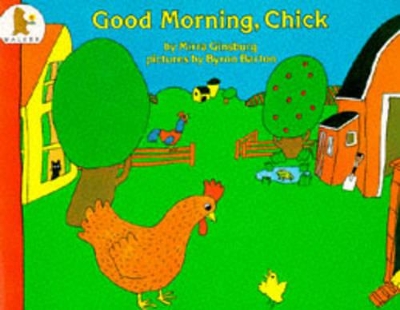 Good Morning Chick by Mirra Ginsburg