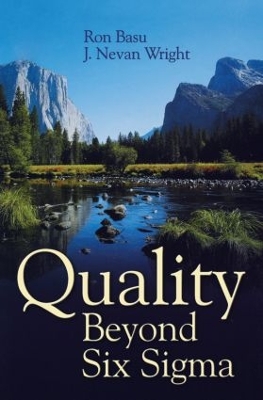 Quality Beyond Six Sigma by Ron Basu