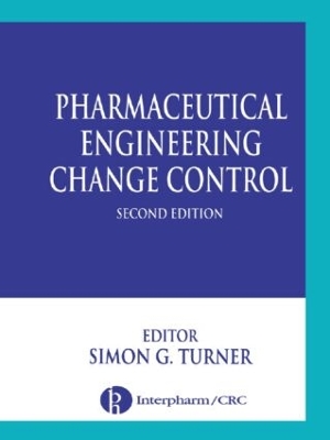 Pharmaceutical Engineering Change Control book