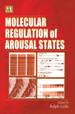 Molecular Regulation of Arousal States by Ralph Lydic
