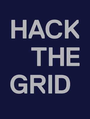 Andrea Polli - Hack the Grid book