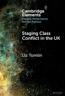 Staging Class Conflict in the UK book