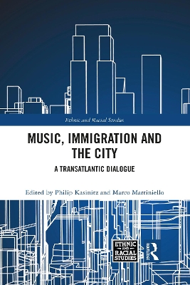 Music, Immigration and the City: A Transatlantic Dialogue book