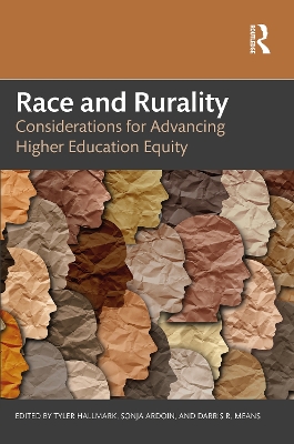 Race and Rurality: Considerations for Advancing Higher Education Equity book