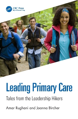 Leading Primary Care: Tales from the Leadership Hikers book