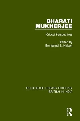 Bharati Mukherjee by Emmanuel S. Nelson