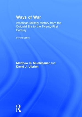 Ways of War by Matthew S. Muehlbauer