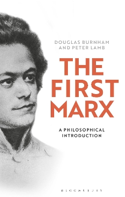 The First Marx: A Philosophical Introduction by Peter Lamb