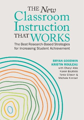 The New Classroom Instruction That Works: The Best Research-Based Strategies for Increasing Student Achievement book