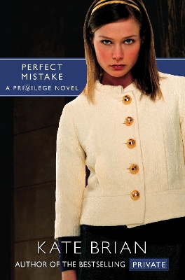 Perfect Mistake: A Privilege Novel book
