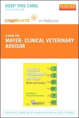 Clinical Veterinary Advisor - Birds and Exotic Pets 1e by Joerg Mayer