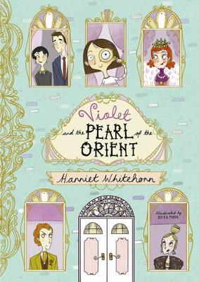Violet and the Pearl of the Orient by Harriet Whitehorn