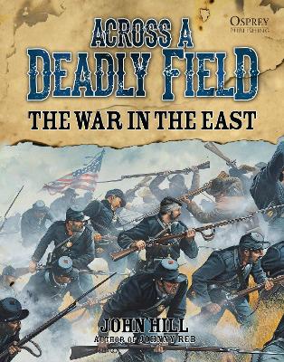 Across A Deadly Field: The War in the East book