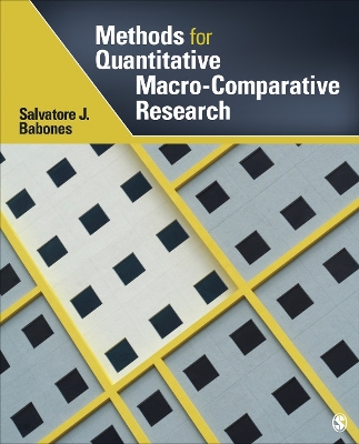 Methods for Quantitative Macro-Comparative Research by Salvatore J. Babones
