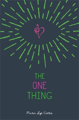 The One Thing by Marci Lyn Curtis