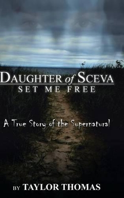 Daughter of Sceva: Set me free book