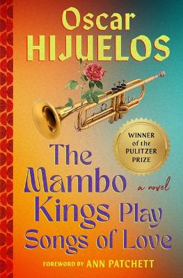 The Mambo Kings Play Songs of Love by Oscar Hijuelos