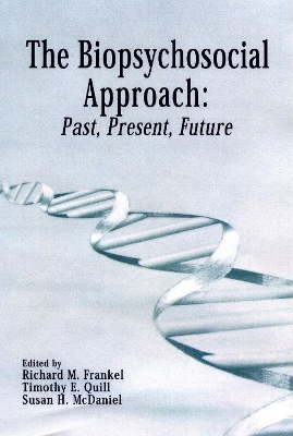 Biopsychosocial Approach: Past, Present, Future book