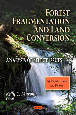 Forest Fragmentation & Land Conversion book