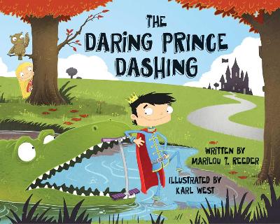 Daring Prince Dashing by Marilou Reeder