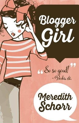 Blogger Girl by Meredith Schorr